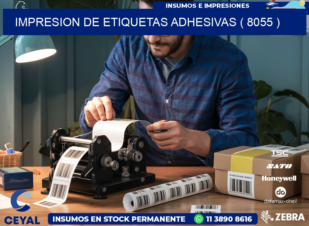 IMPRESION DE ETIQUETAS ADHESIVAS ( 8055 )