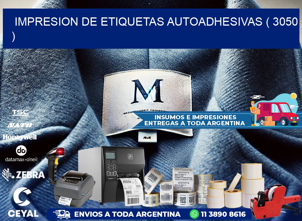 IMPRESION DE ETIQUETAS AUTOADHESIVAS ( 3050 )
