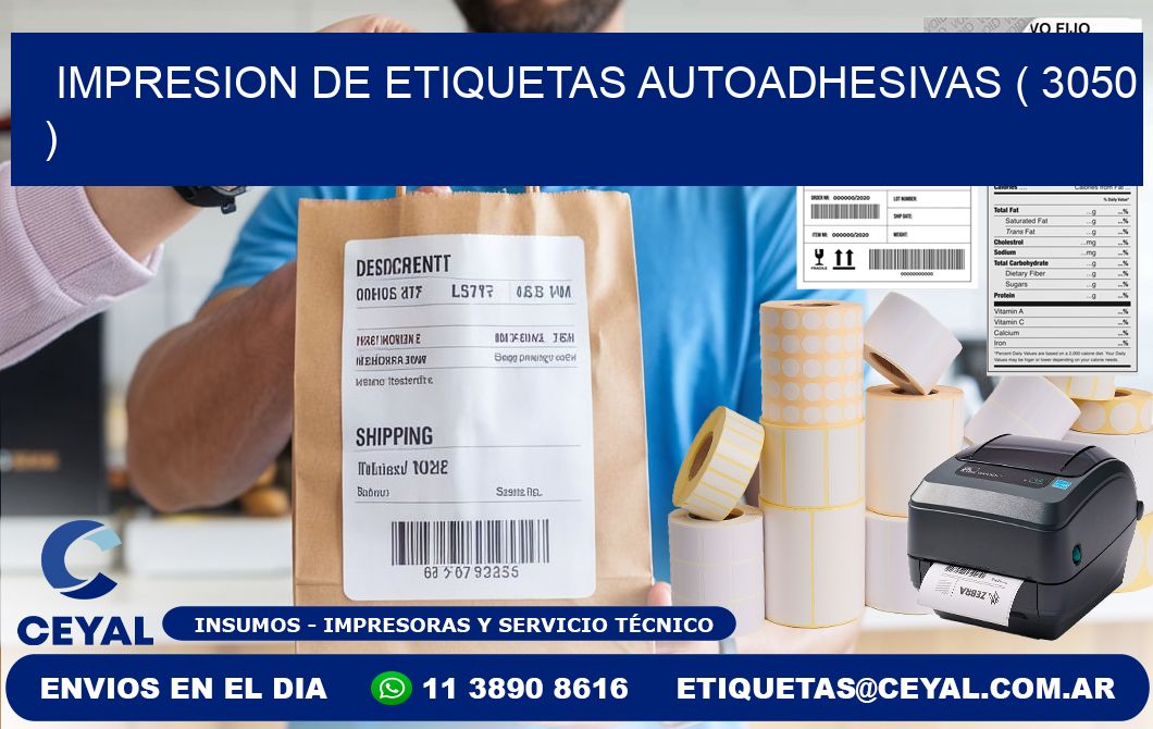 IMPRESION DE ETIQUETAS AUTOADHESIVAS ( 3050 )
