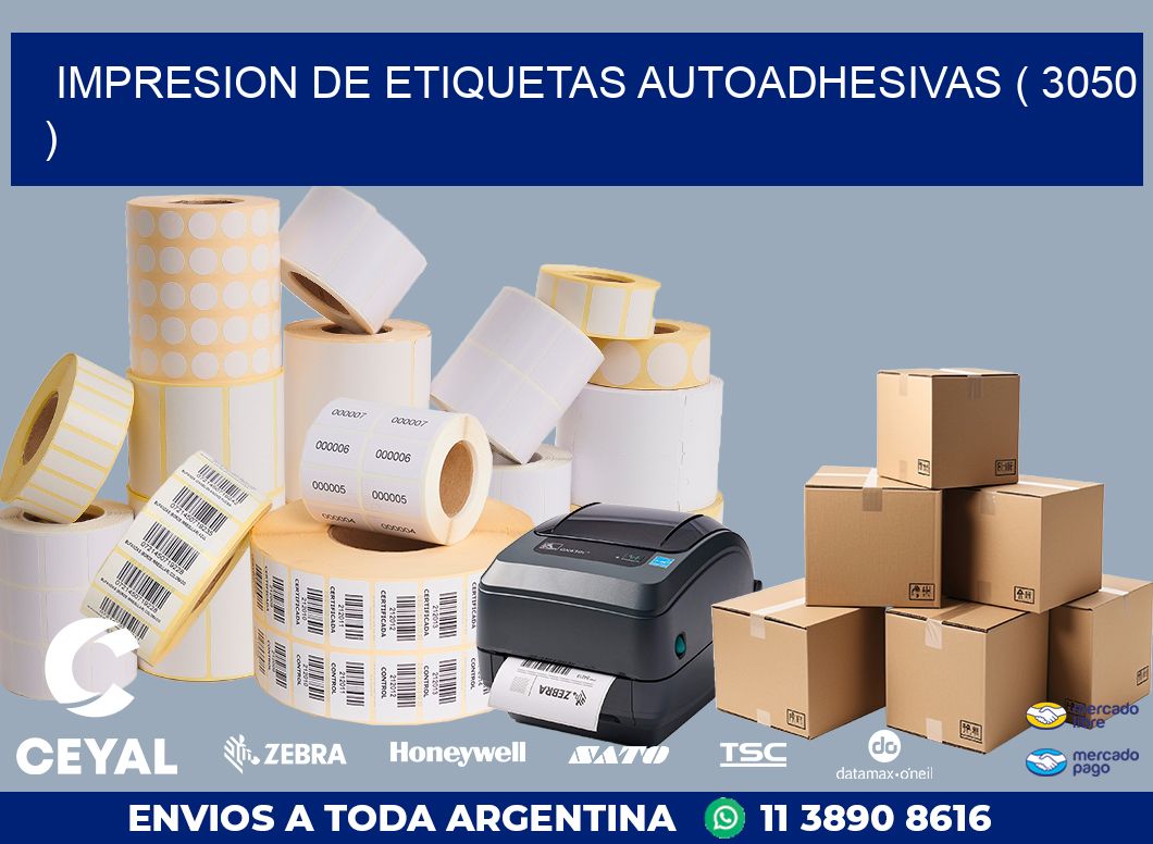 IMPRESION DE ETIQUETAS AUTOADHESIVAS ( 3050 )