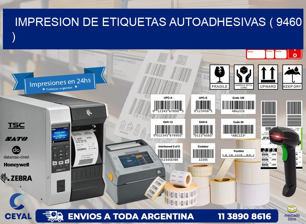 IMPRESION DE ETIQUETAS AUTOADHESIVAS ( 9460 )