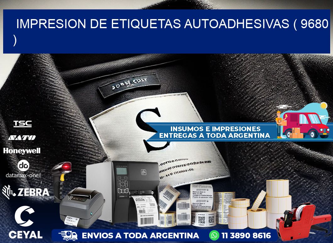 IMPRESION DE ETIQUETAS AUTOADHESIVAS ( 9680 )