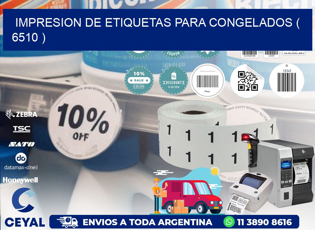 IMPRESION DE ETIQUETAS PARA CONGELADOS ( 6510 )