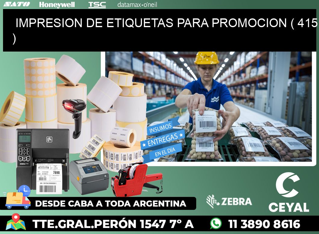 IMPRESION DE ETIQUETAS PARA PROMOCION ( 415 )