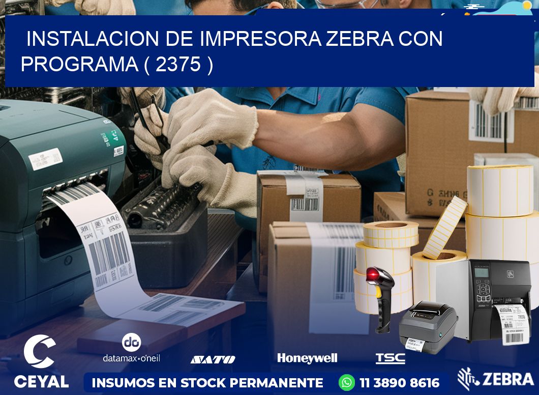 INSTALACION DE IMPRESORA ZEBRA CON PROGRAMA ( 2375 )