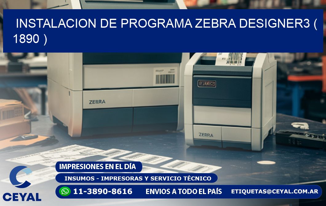 INSTALACION DE PROGRAMA ZEBRA DESIGNER3 ( 1890 )