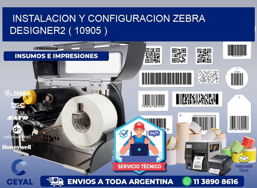 INSTALACION Y CONFIGURACION ZEBRA DESIGNER2 ( 10905 )
