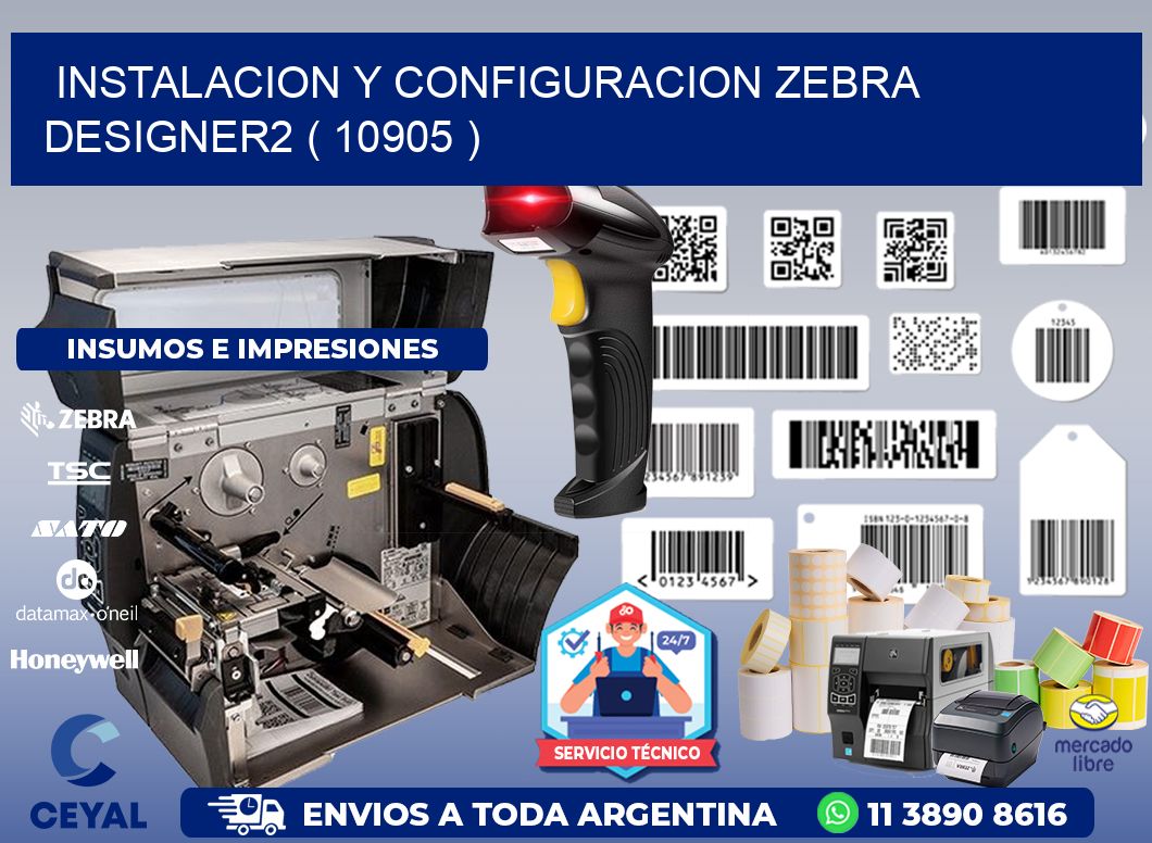 INSTALACION Y CONFIGURACION ZEBRA DESIGNER2 ( 10905 )