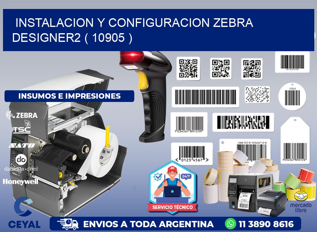 INSTALACION Y CONFIGURACION ZEBRA DESIGNER2 ( 10905 )