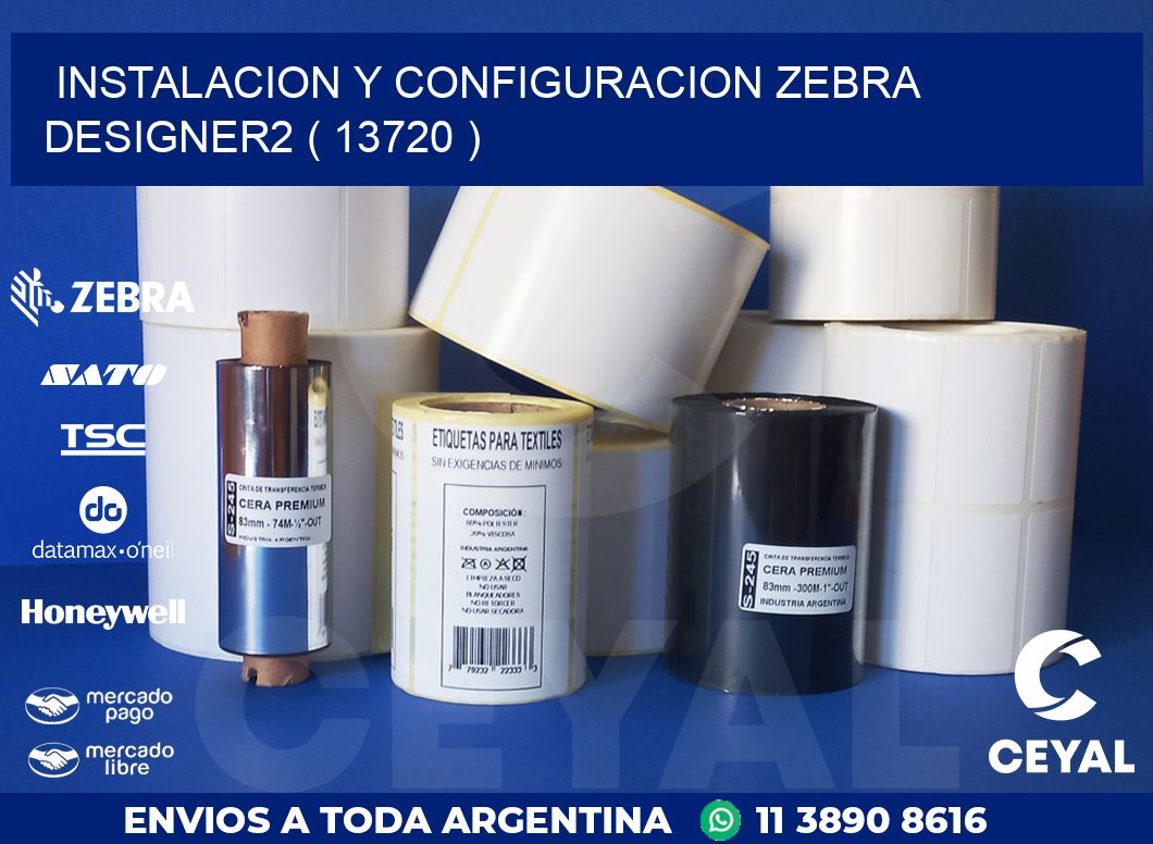 INSTALACION Y CONFIGURACION ZEBRA DESIGNER2 ( 13720 )