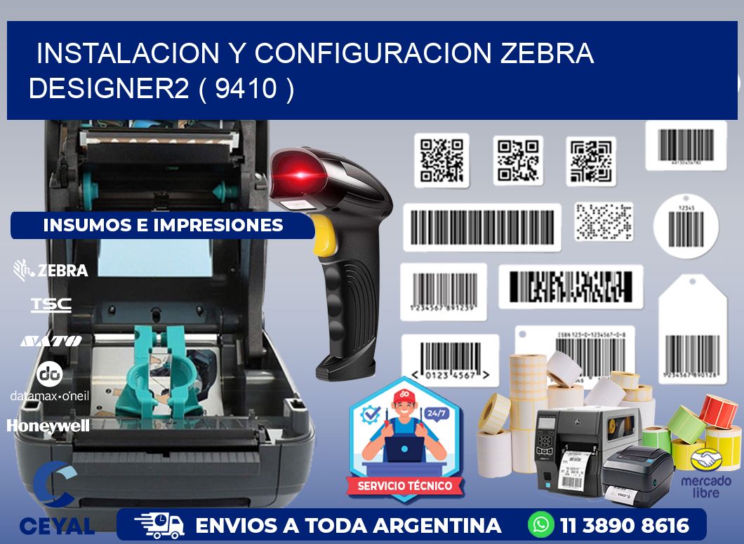 INSTALACION Y CONFIGURACION ZEBRA DESIGNER2 ( 9410 )