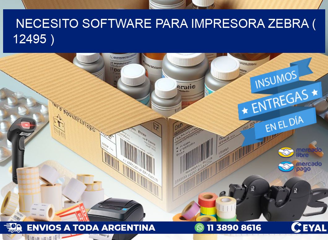 NECESITO SOFTWARE PARA IMPRESORA ZEBRA ( 12495 )