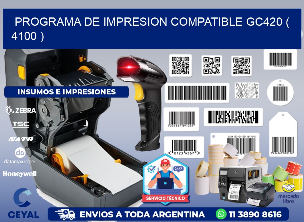 PROGRAMA DE IMPRESION COMPATIBLE GC420 ( 4100 )