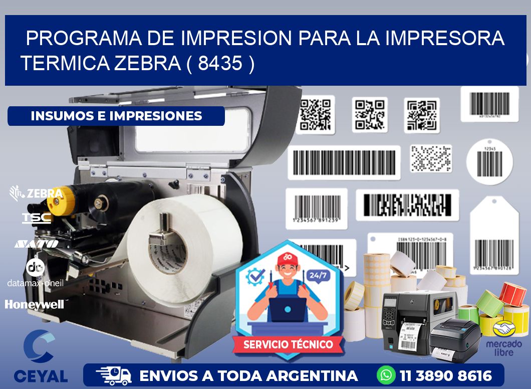PROGRAMA DE IMPRESION PARA LA IMPRESORA TERMICA ZEBRA ( 8435 )