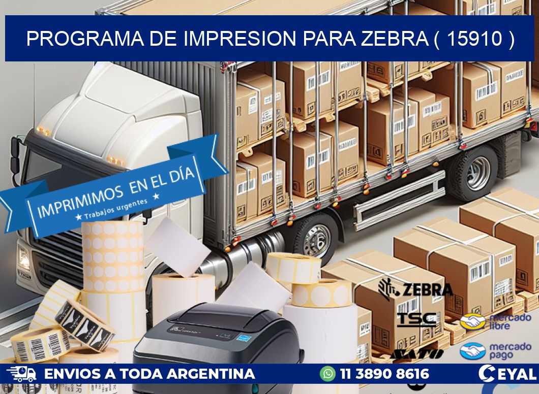 PROGRAMA DE IMPRESION PARA ZEBRA ( 15910 )