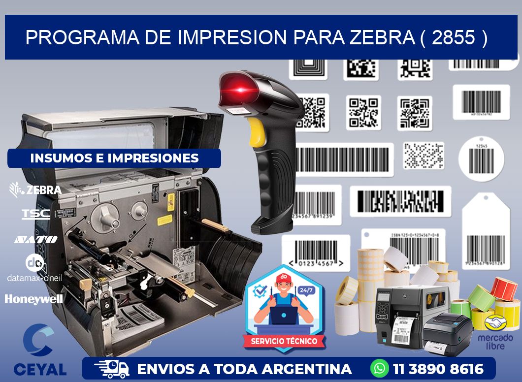 PROGRAMA DE IMPRESION PARA ZEBRA ( 2855 )