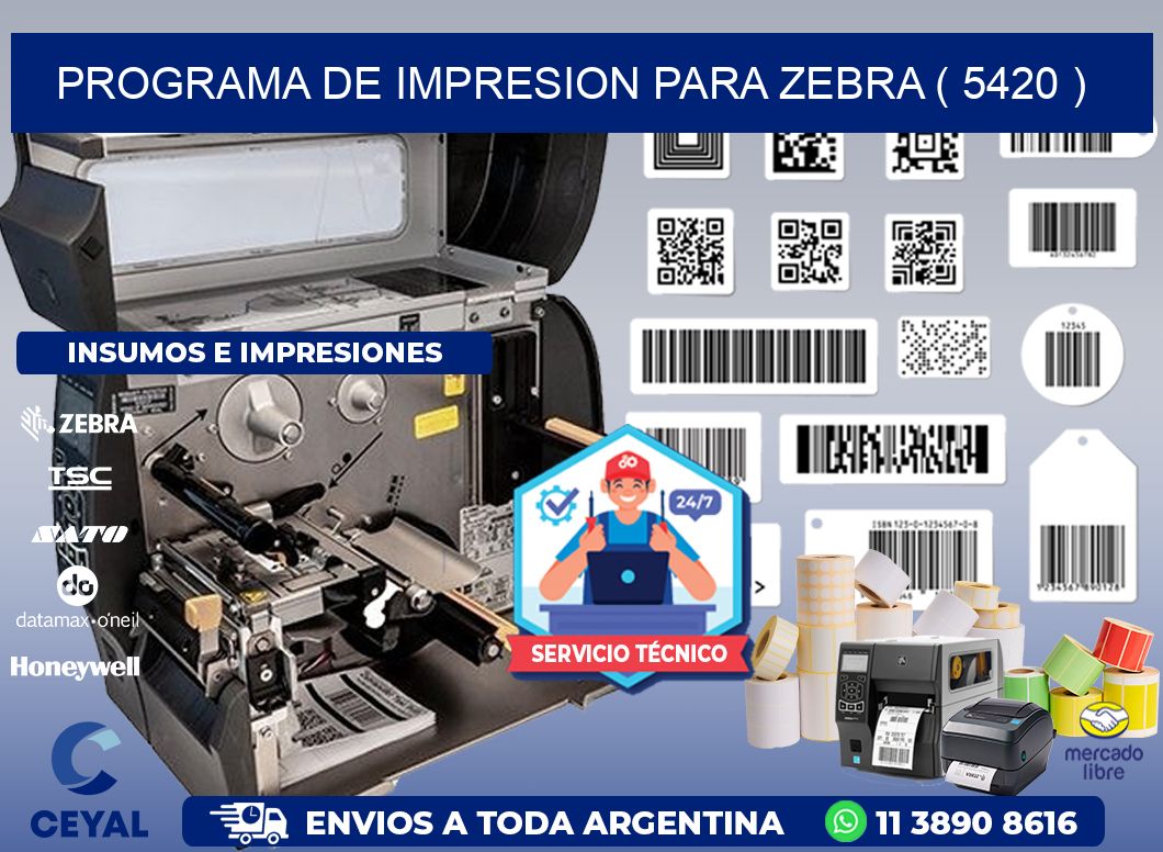 PROGRAMA DE IMPRESION PARA ZEBRA ( 5420 )