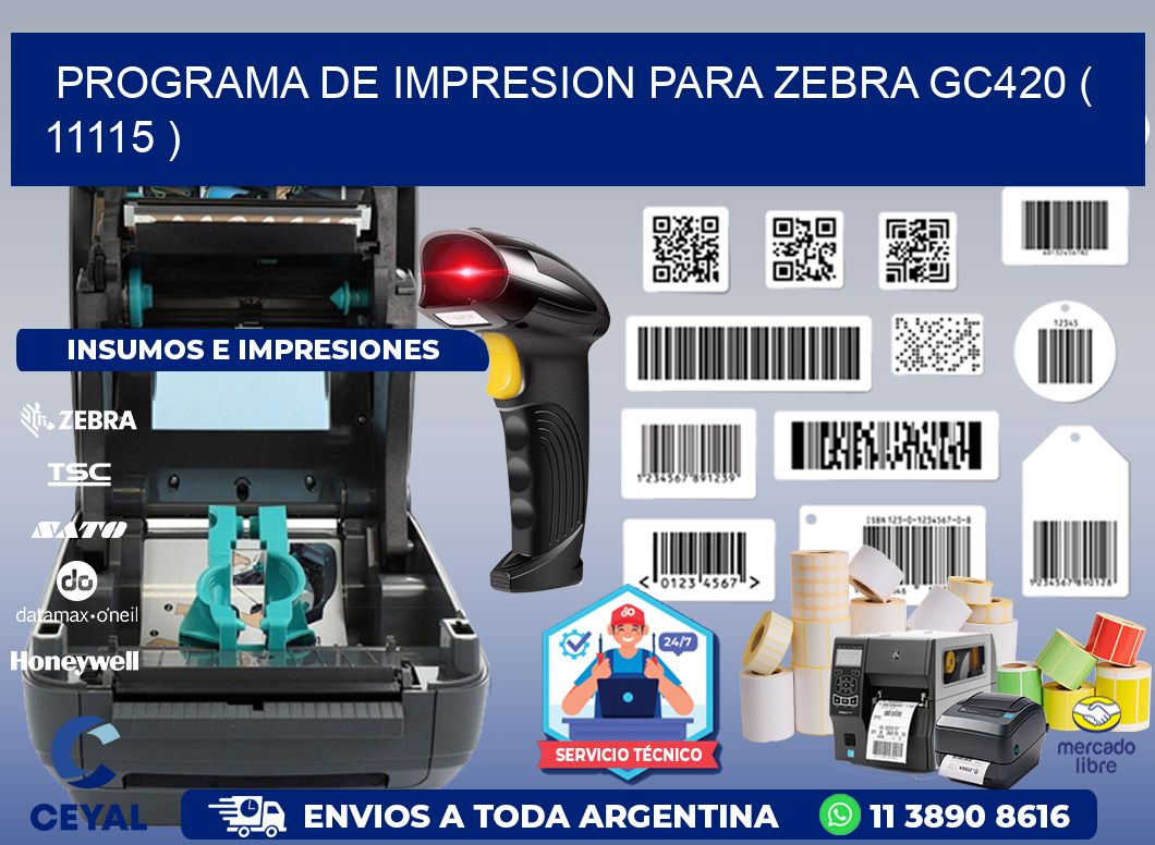 PROGRAMA DE IMPRESION PARA ZEBRA GC420 ( 11115 )