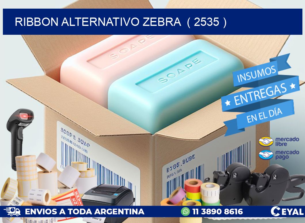 RIBBON ALTERNATIVO ZEBRA  ( 2535 )
