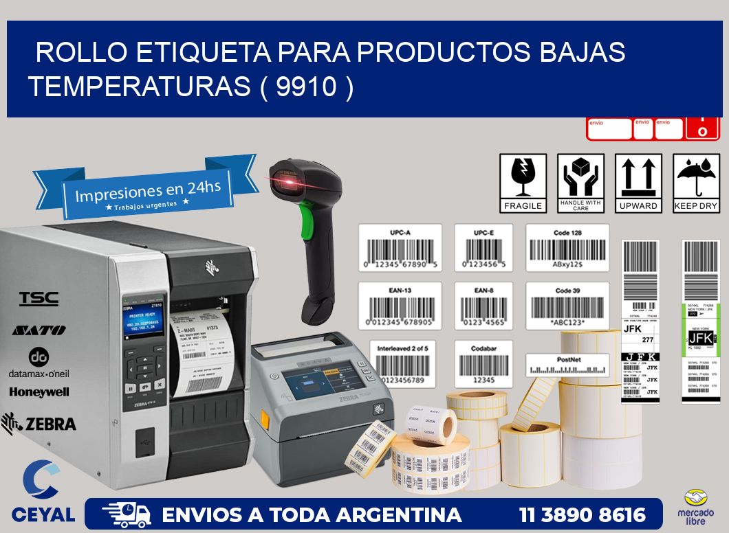 ROLLO ETIQUETA PARA PRODUCTOS BAJAS TEMPERATURAS ( 9910 )