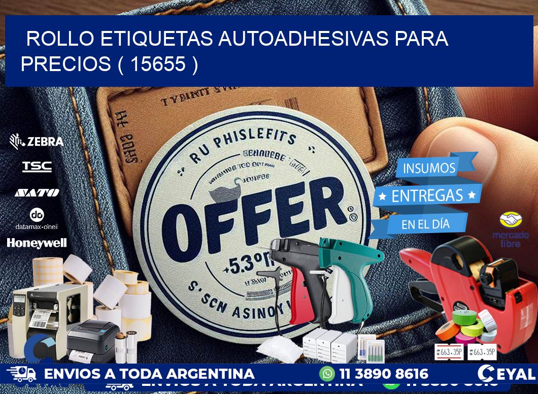 ROLLO ETIQUETAS AUTOADHESIVAS PARA PRECIOS ( 15655 )