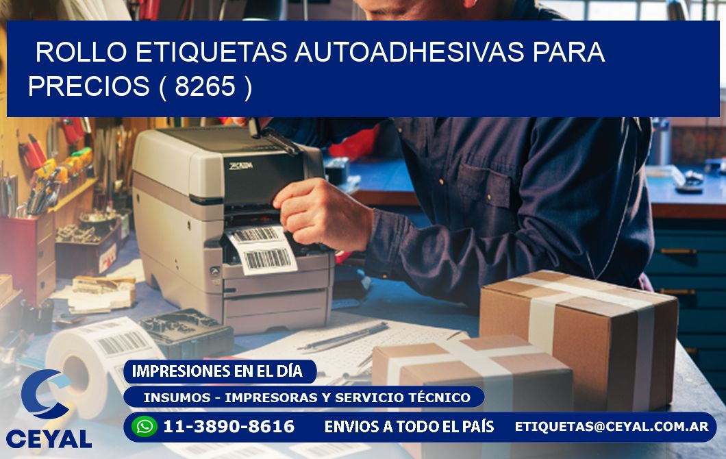 ROLLO ETIQUETAS AUTOADHESIVAS PARA PRECIOS ( 8265 )