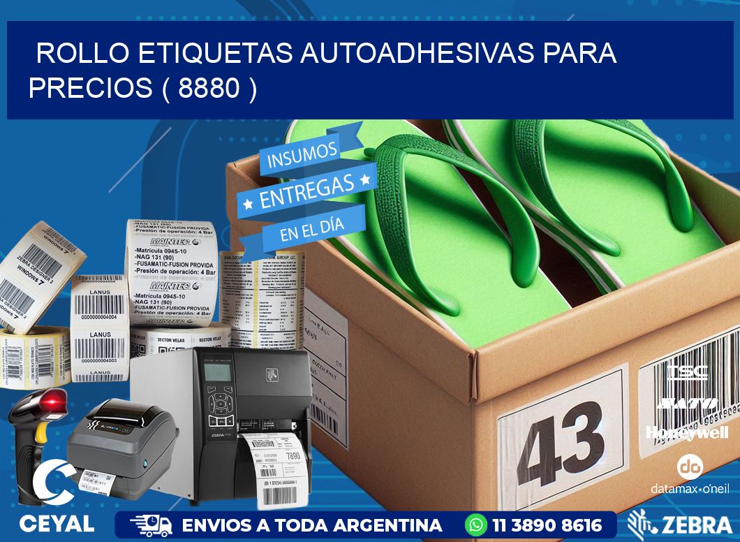 ROLLO ETIQUETAS AUTOADHESIVAS PARA PRECIOS ( 8880 )