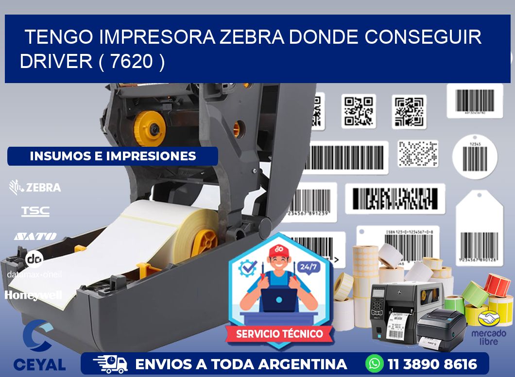 TENGO IMPRESORA ZEBRA DONDE CONSEGUIR DRIVER ( 7620 )