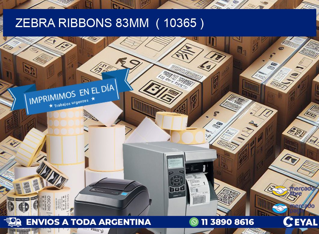ZEBRA RIBBONS 83MM  ( 10365 )