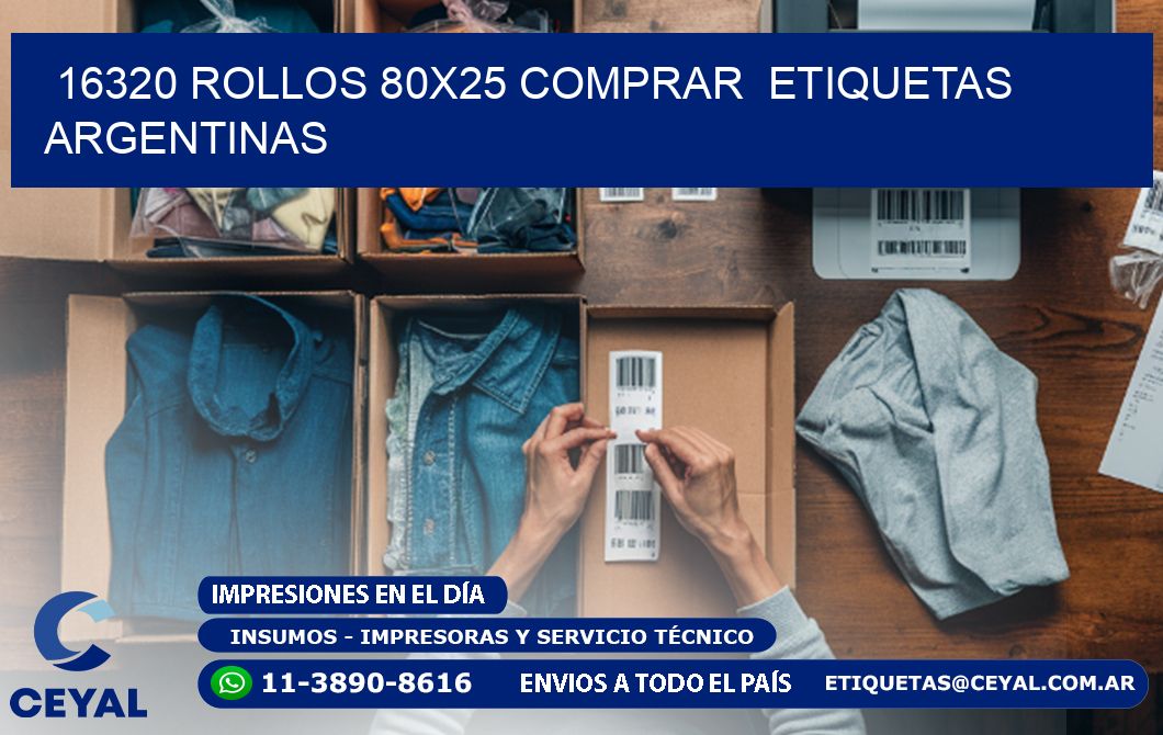 16320 ROLLOS 80X25 COMPRAR  ETIQUETAS ARGENTINAS