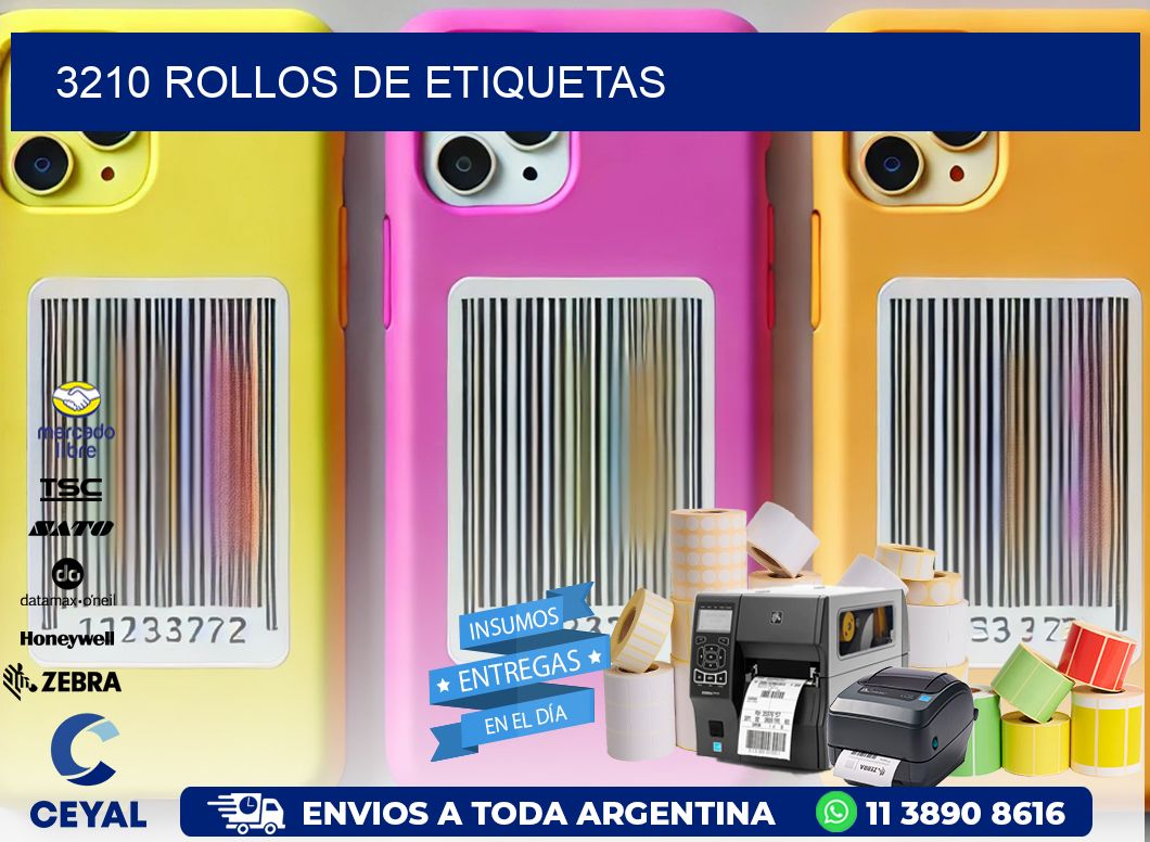 3210 ROLLOS DE ETIQUETAS