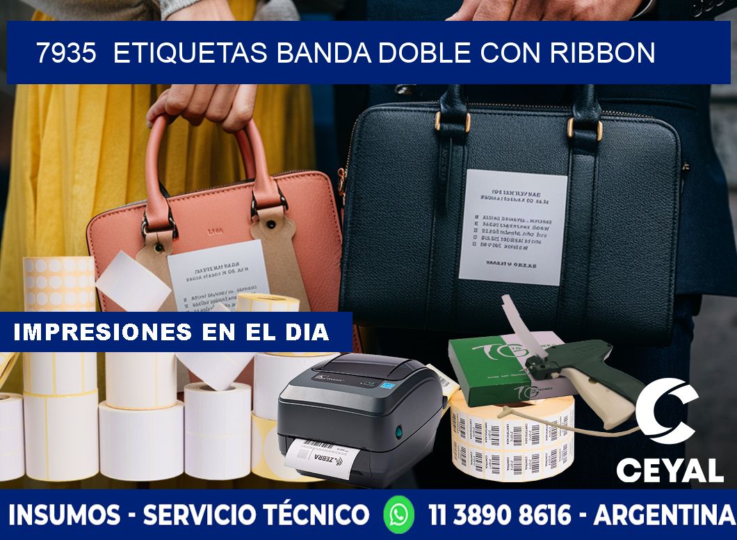 7935  ETIQUETAS BANDA DOBLE CON RIBBON