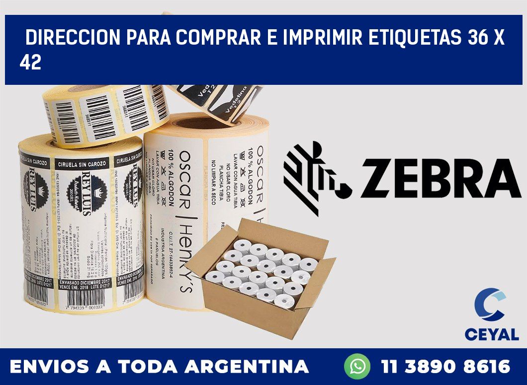 DIRECCION PARA COMPRAR E IMPRIMIR ETIQUETAS 36 x 42