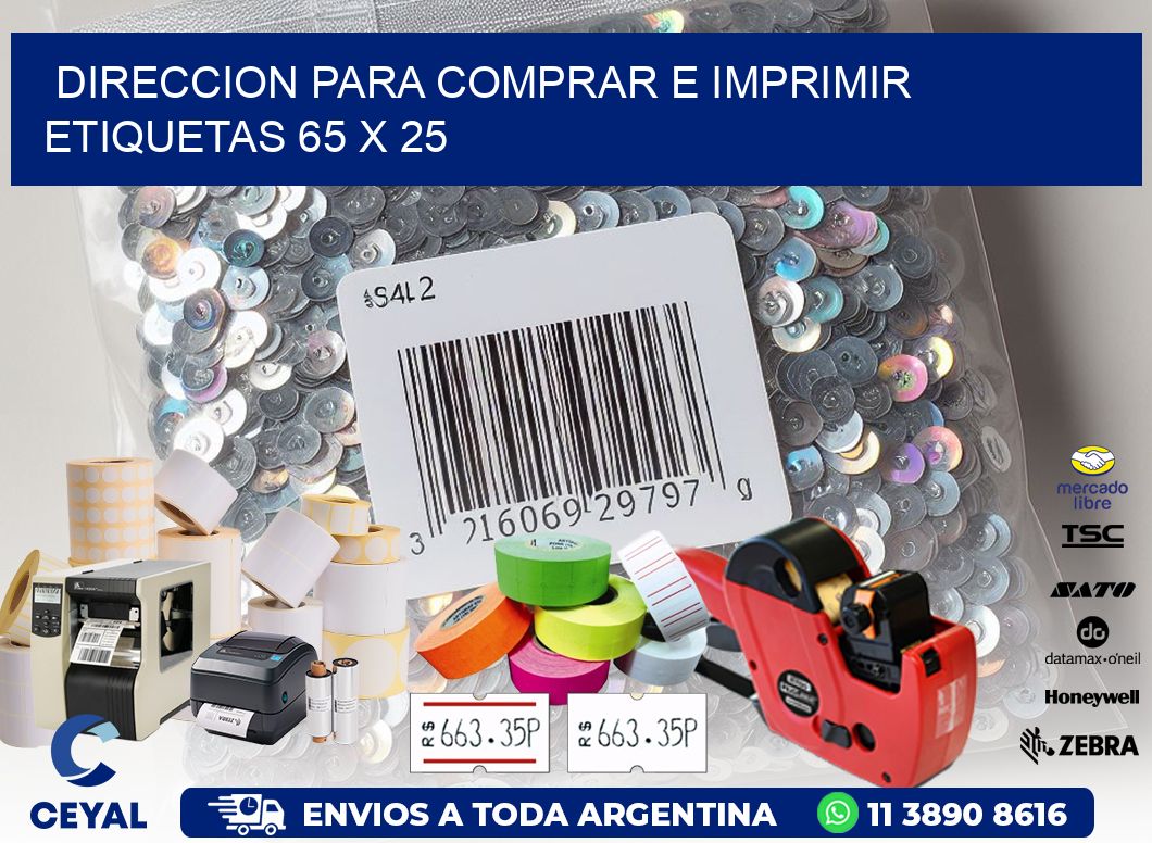 DIRECCION PARA COMPRAR E IMPRIMIR ETIQUETAS 65 x 25