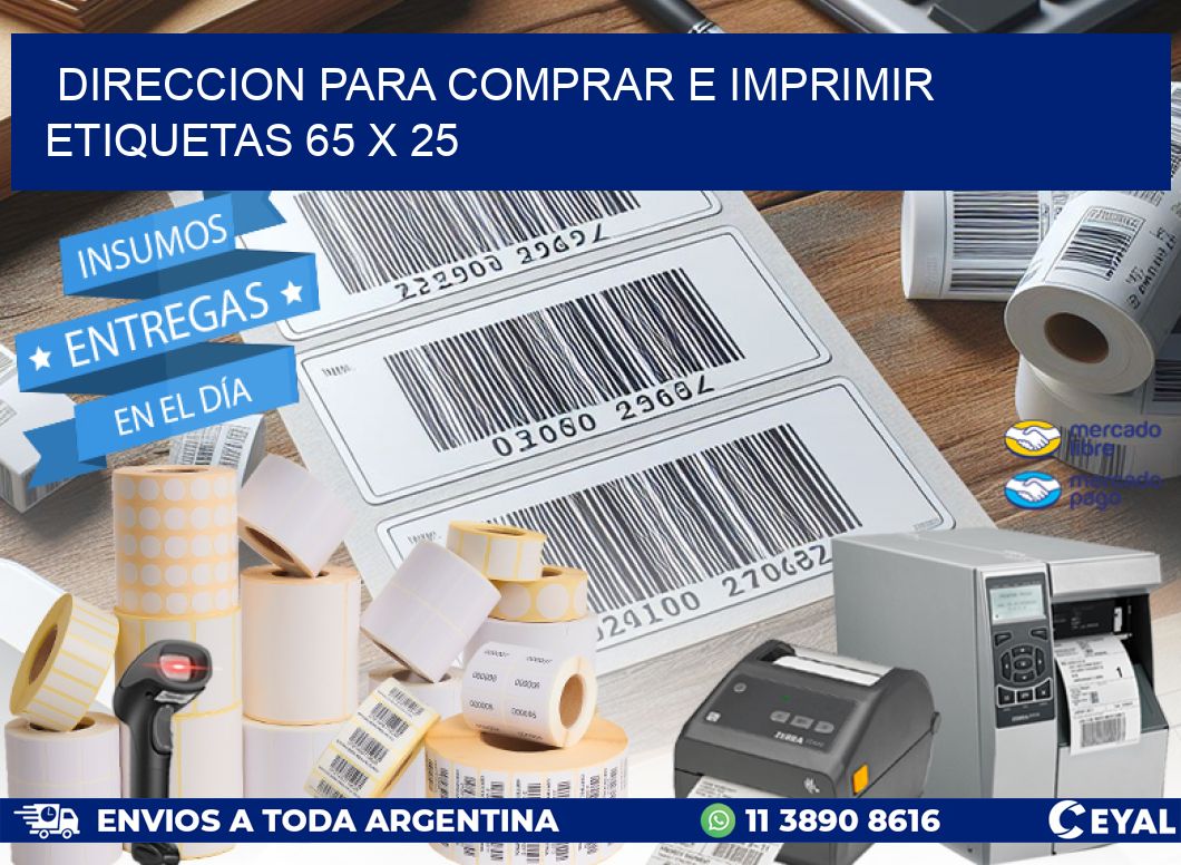 DIRECCION PARA COMPRAR E IMPRIMIR ETIQUETAS 65 x 25