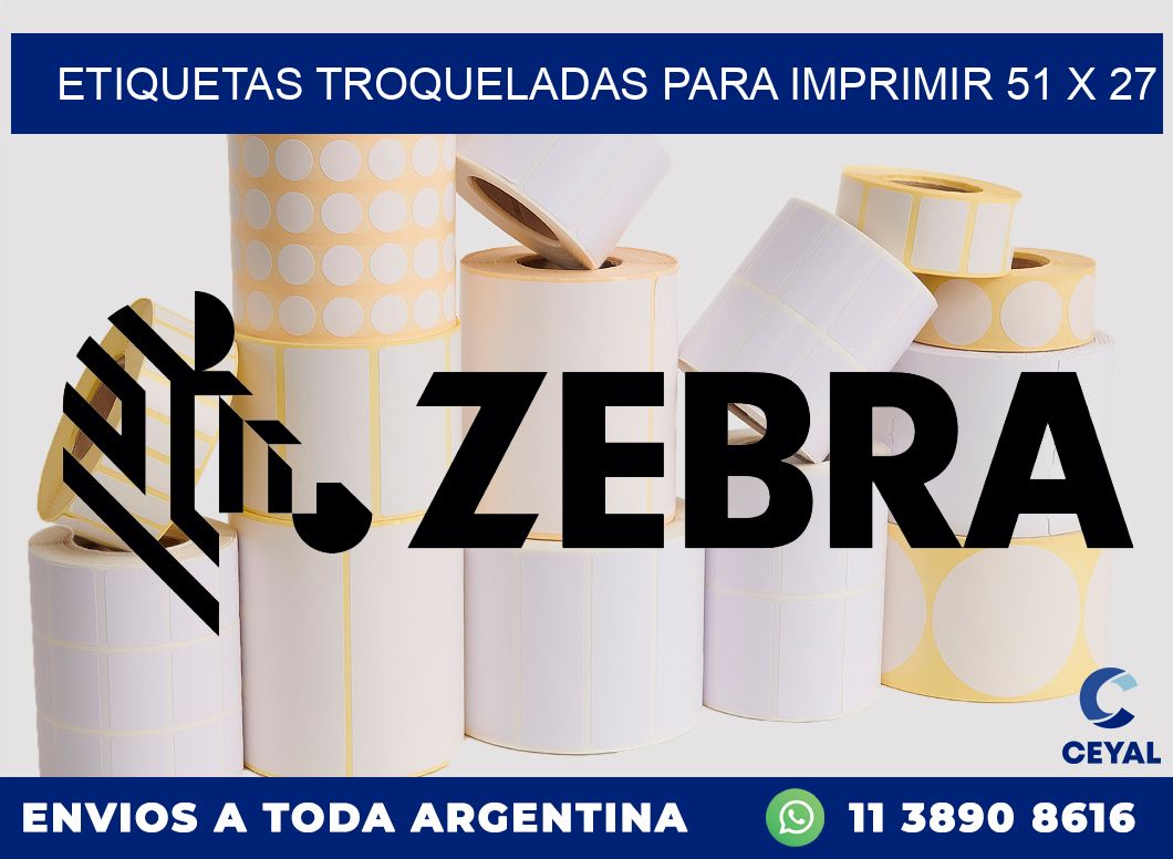 ETIQUETAS TROQUELADAS PARA IMPRIMIR 51 x 27