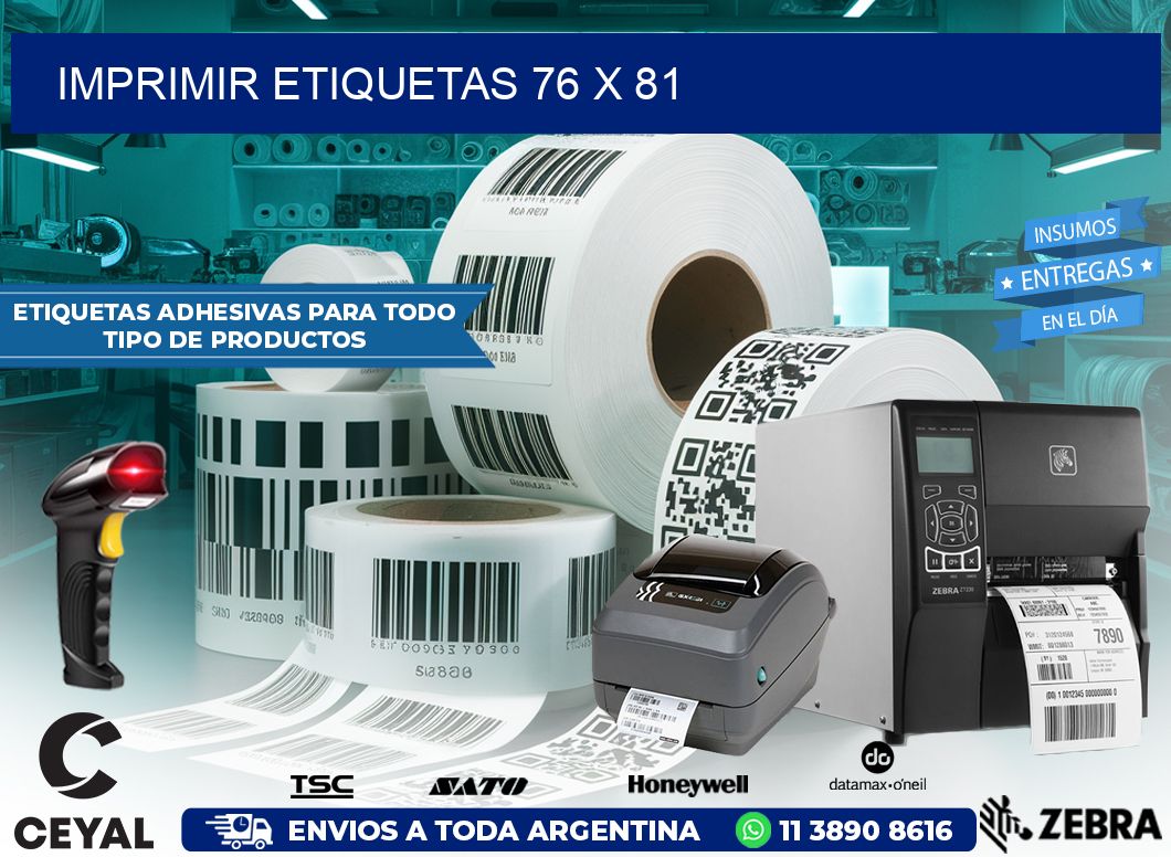 IMPRIMIR ETIQUETAS 76 x 81