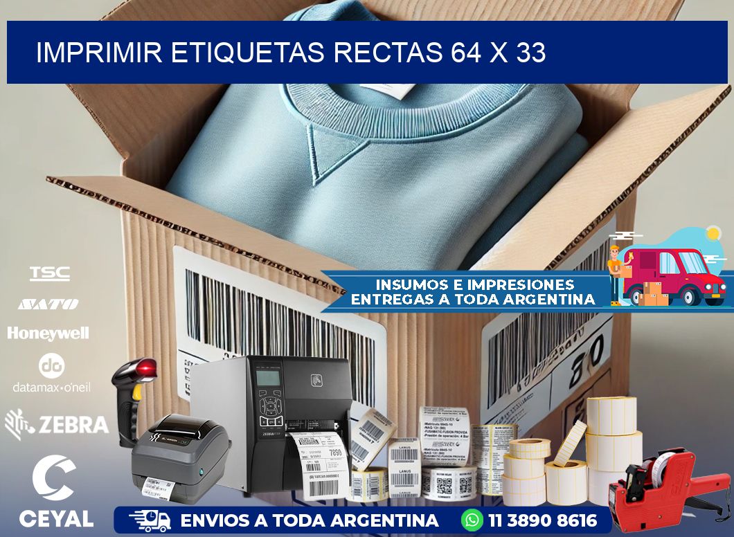 IMPRIMIR ETIQUETAS RECTAS 64 x 33