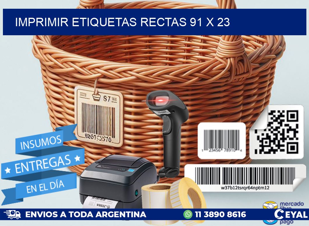 IMPRIMIR ETIQUETAS RECTAS 91 x 23