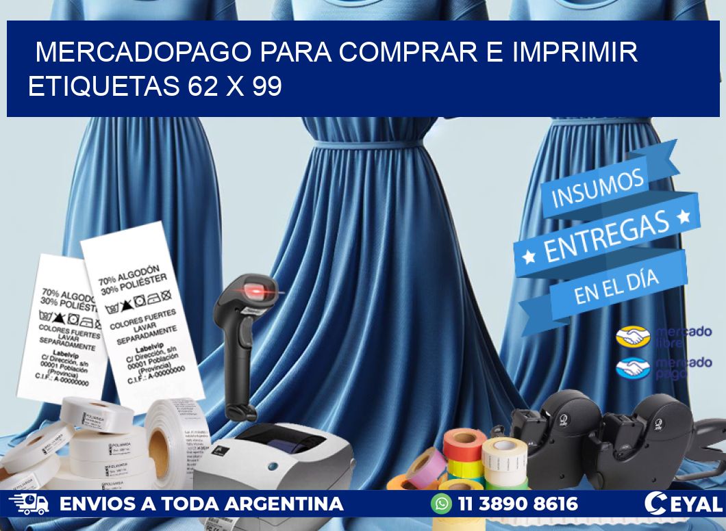 MERCADOPAGO PARA COMPRAR E IMPRIMIR ETIQUETAS 62 x 99
