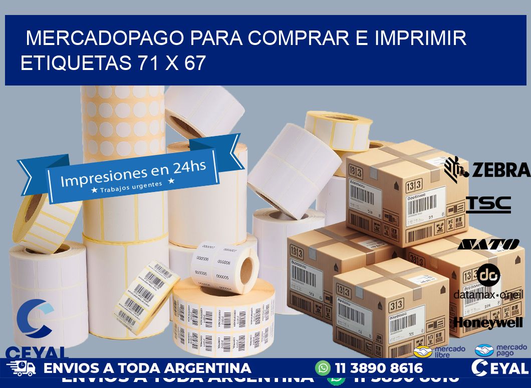 MERCADOPAGO PARA COMPRAR E IMPRIMIR ETIQUETAS 71 x 67