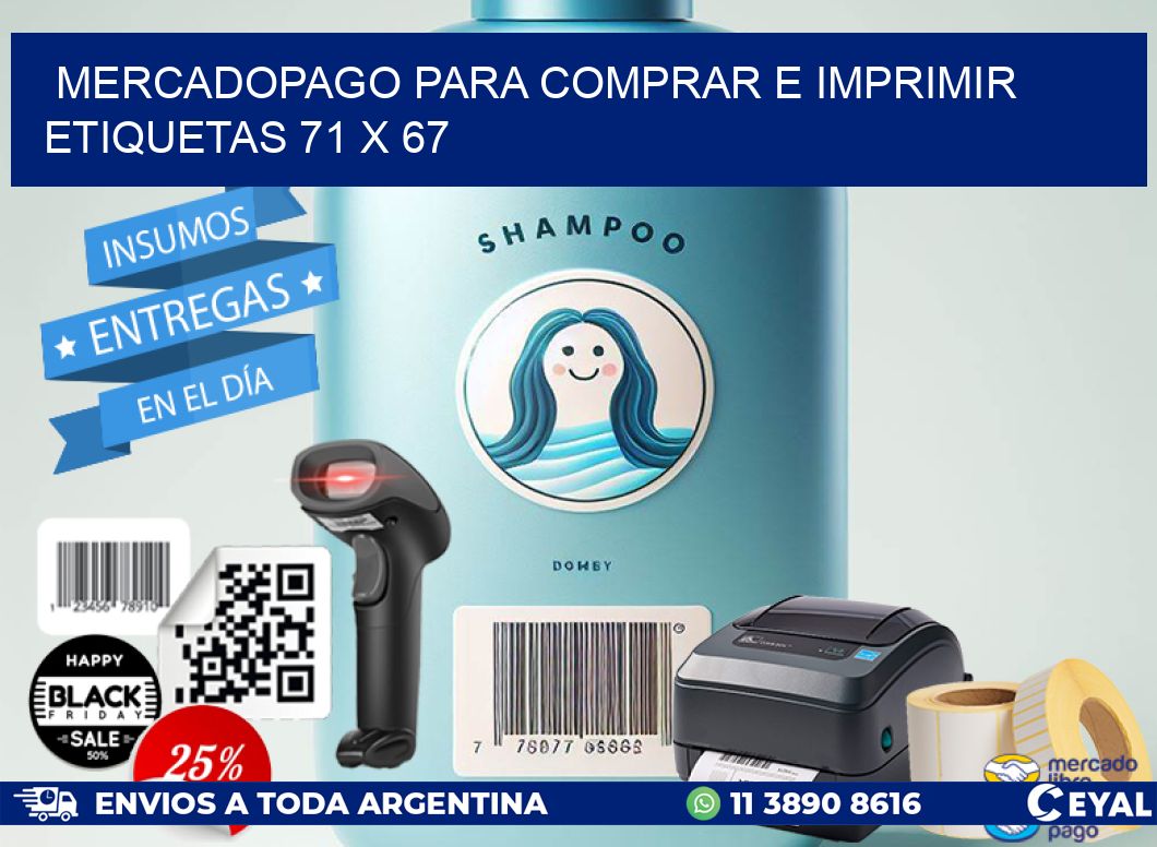 MERCADOPAGO PARA COMPRAR E IMPRIMIR ETIQUETAS 71 x 67