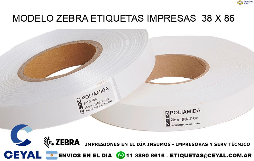 MODELO ZEBRA ETIQUETAS IMPRESAS  38 x 86