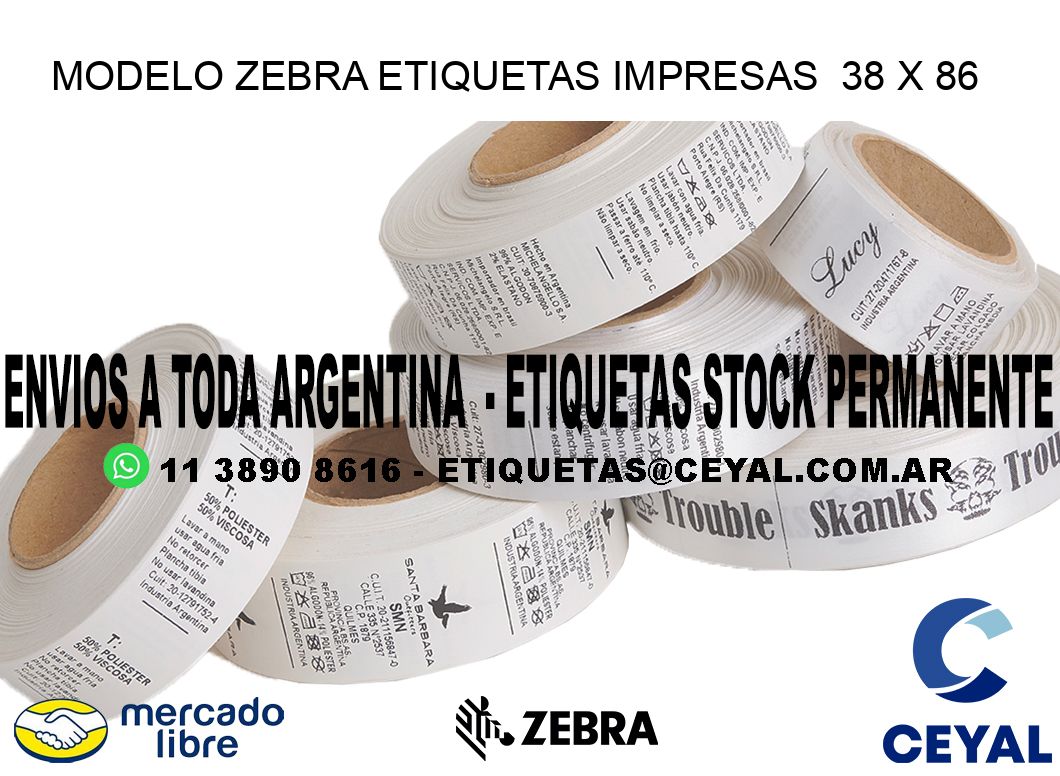 MODELO ZEBRA ETIQUETAS IMPRESAS  38 x 86