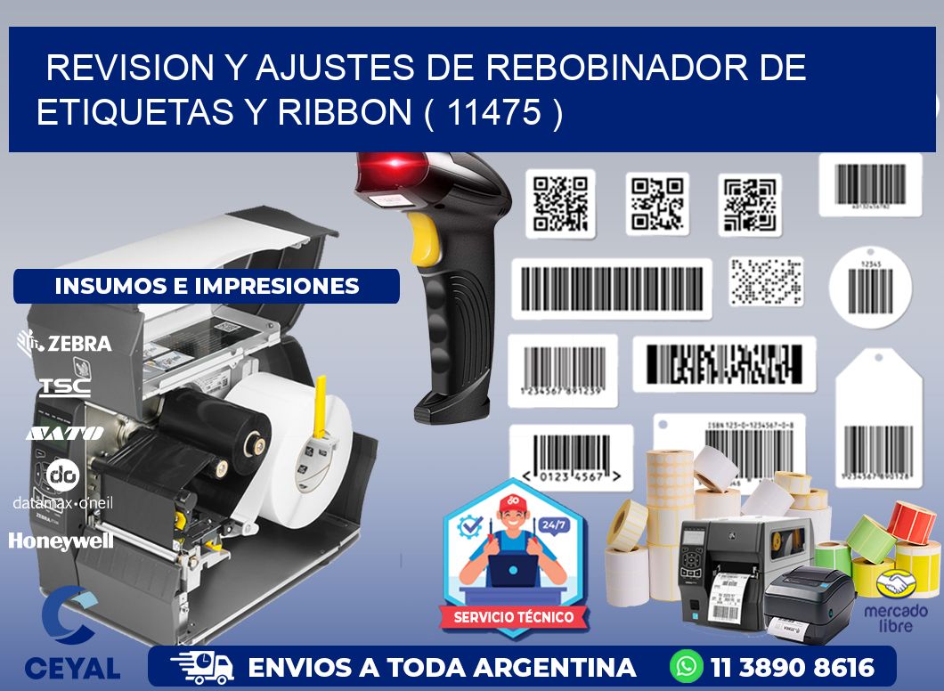 REVISION Y AJUSTES DE REBOBINADOR DE ETIQUETAS Y RIBBON ( 11475 )