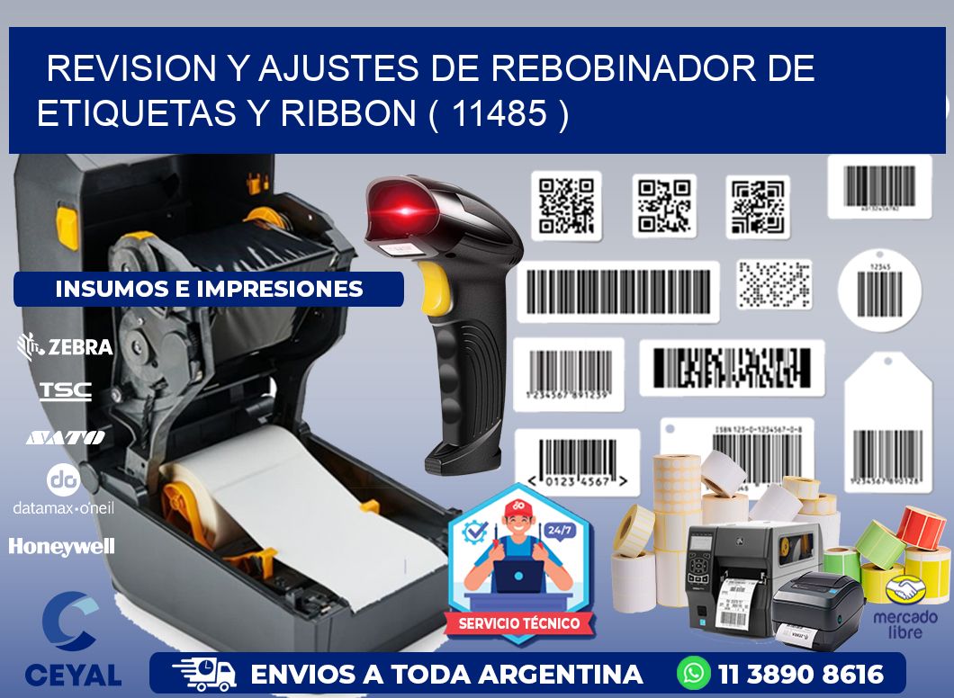 REVISION Y AJUSTES DE REBOBINADOR DE ETIQUETAS Y RIBBON ( 11485 )