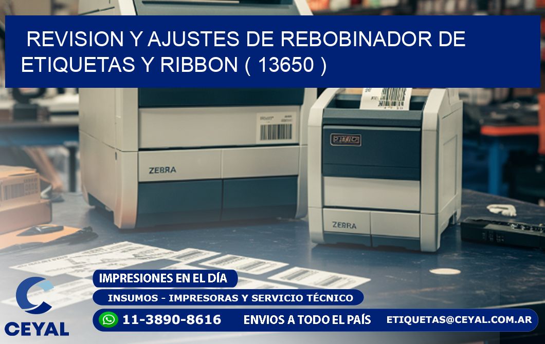 REVISION Y AJUSTES DE REBOBINADOR DE ETIQUETAS Y RIBBON ( 13650 )