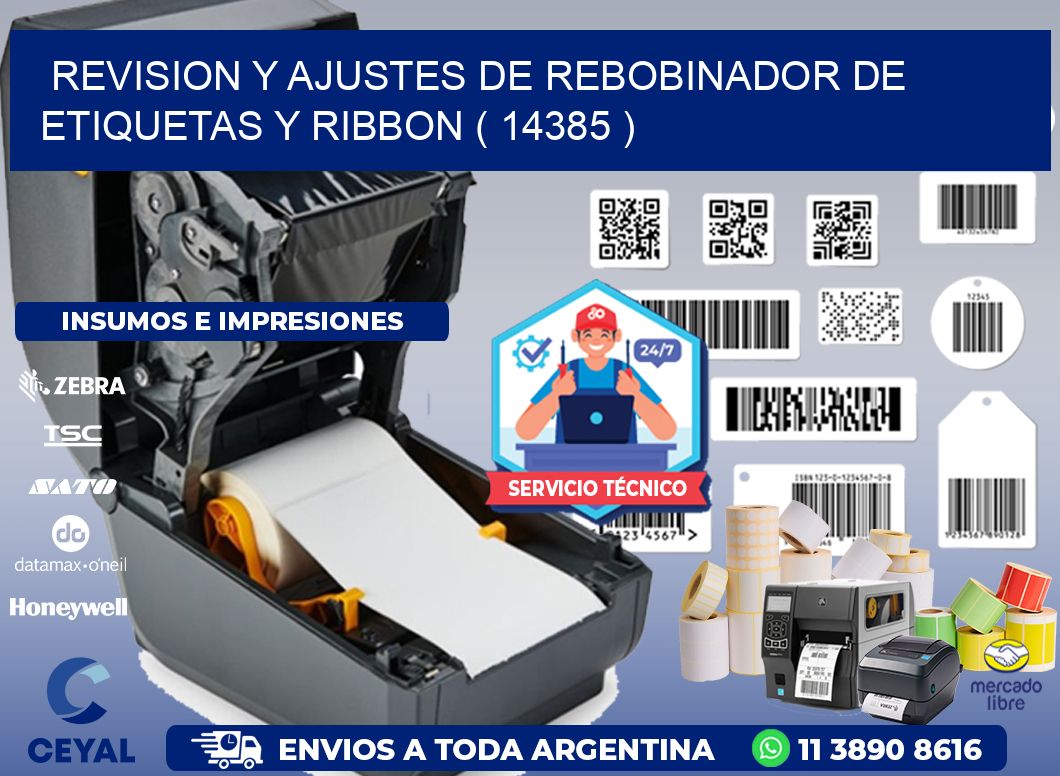 REVISION Y AJUSTES DE REBOBINADOR DE ETIQUETAS Y RIBBON ( 14385 )
