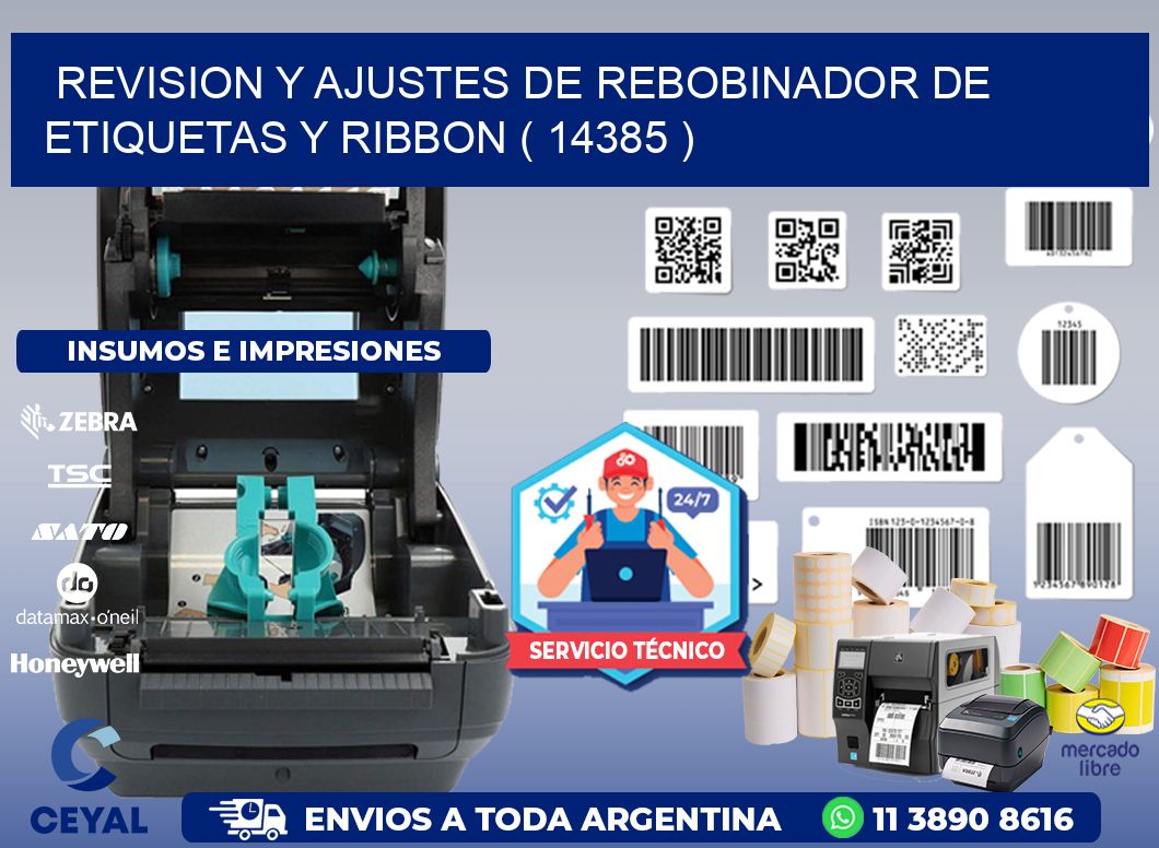REVISION Y AJUSTES DE REBOBINADOR DE ETIQUETAS Y RIBBON ( 14385 )