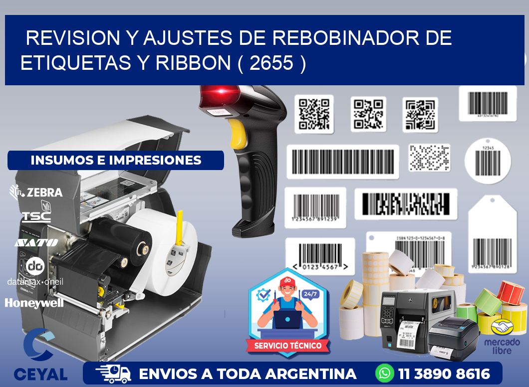 REVISION Y AJUSTES DE REBOBINADOR DE ETIQUETAS Y RIBBON ( 2655 )